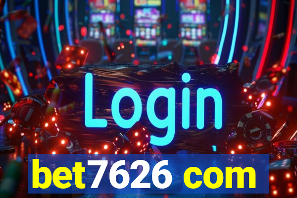 bet7626 com